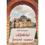 Alfabetul fericirii vesnice – Sava Bogasiu