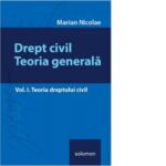 Drept civil. Teoria generala – Vol. I. Teoria dreptului civil